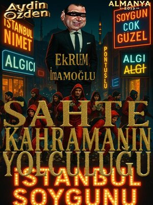 cover image of Sahte Kahramanın Yolculuğu